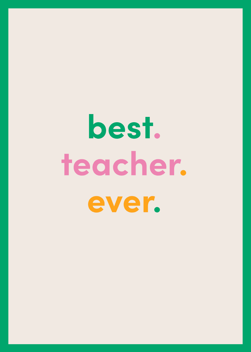 Best Teacher Ever Greeting Card T7