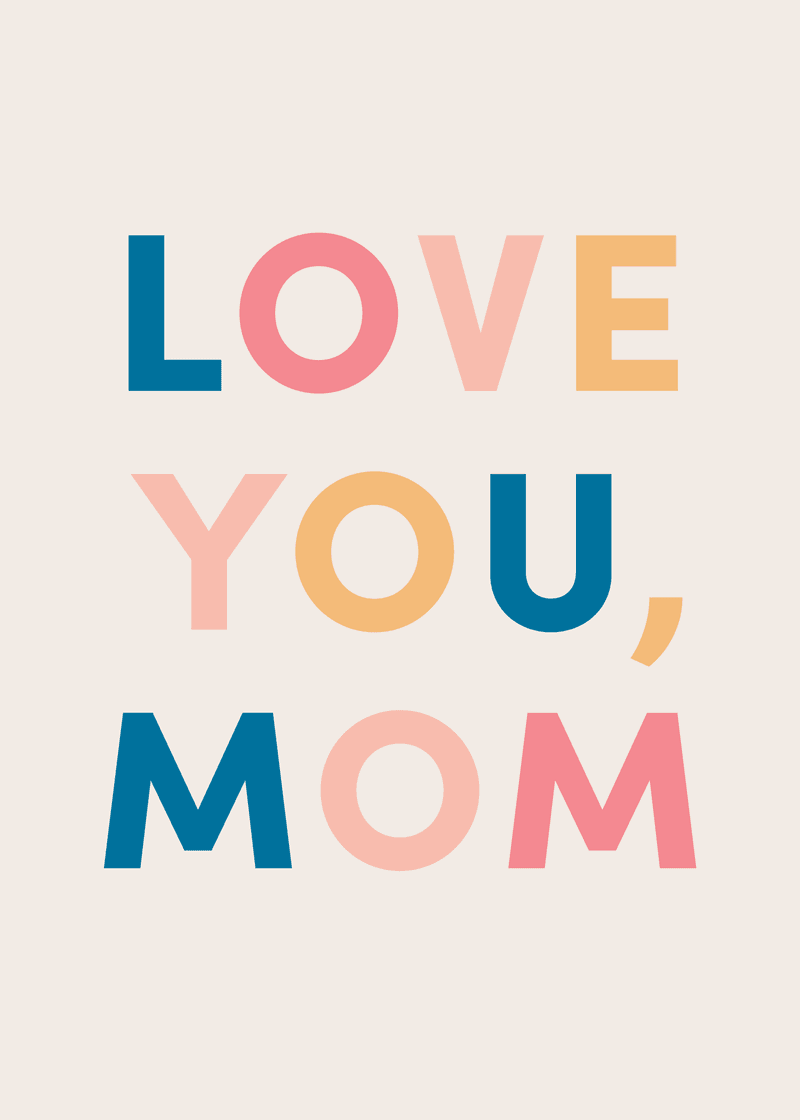Love You Mom Multi Greeting Card V4