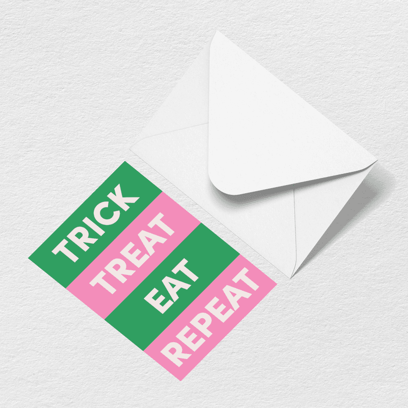 Trick Treat Eat Repeat Greeting Card L7