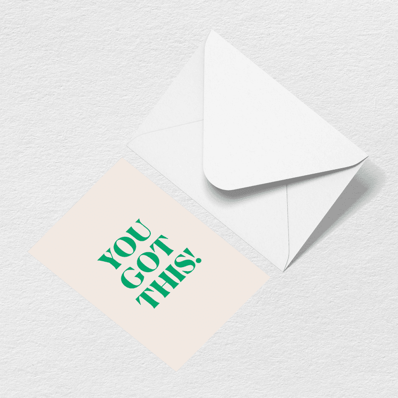 You Got This Greeting Card M2