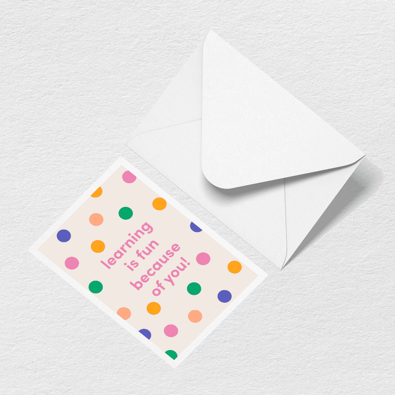 Learning is Fun Greeting Card T8